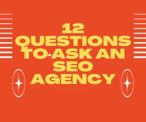 questions to ask an seo agency